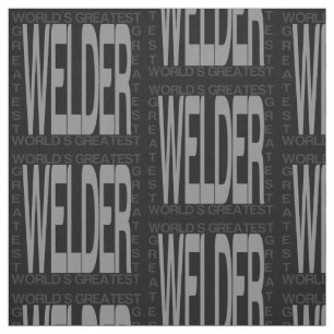 Worlds Greatest Welder Fabric