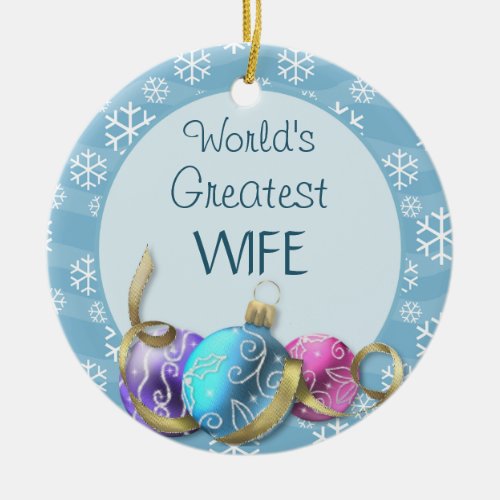 Worlds Greatest Wife Christmas Ceramic Ornament