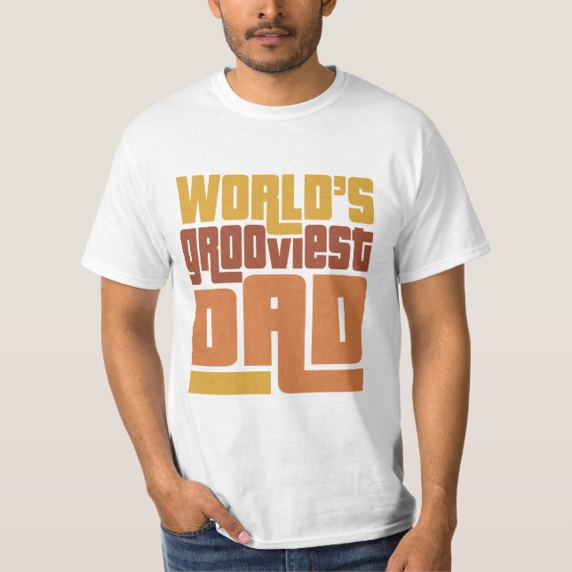 World's Grooviest Dad Retro Funny T-Shirt (Front)