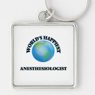 World's Happiest Anesthesiologist Keychain