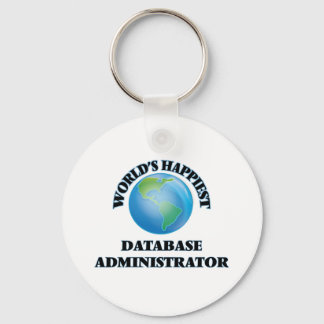 World's Happiest Database Administrator Keychain