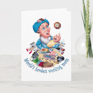 World's hardest working mom-birthday card