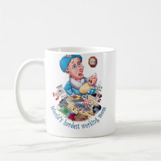 World's hardest working mom coffee mug