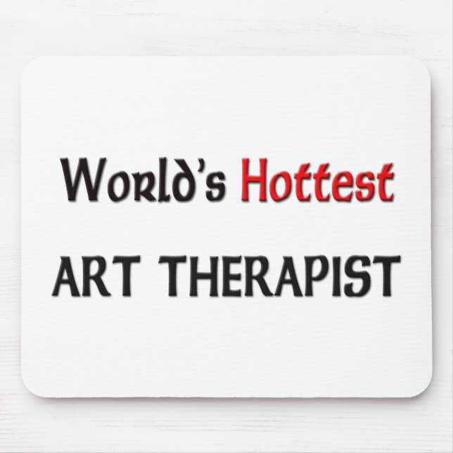 Worlds Hottest Art Therapist Mouse Pad (Front)