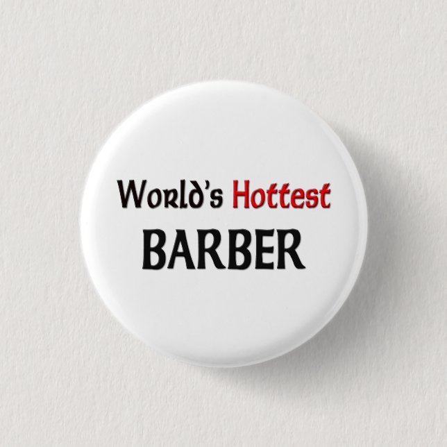 Worlds Hottest Barber Button (Front)