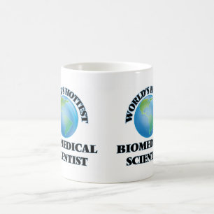 World's Hottest Biomedical Scientist Coffee Mug