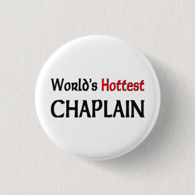 Worlds Hottest Chaplain Button (Front)