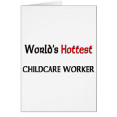 Worlds Hottest Childcare Worker (Front)