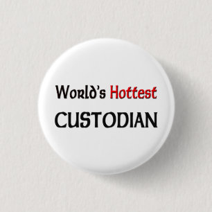 Worlds Hottest Custodian Pinback Button