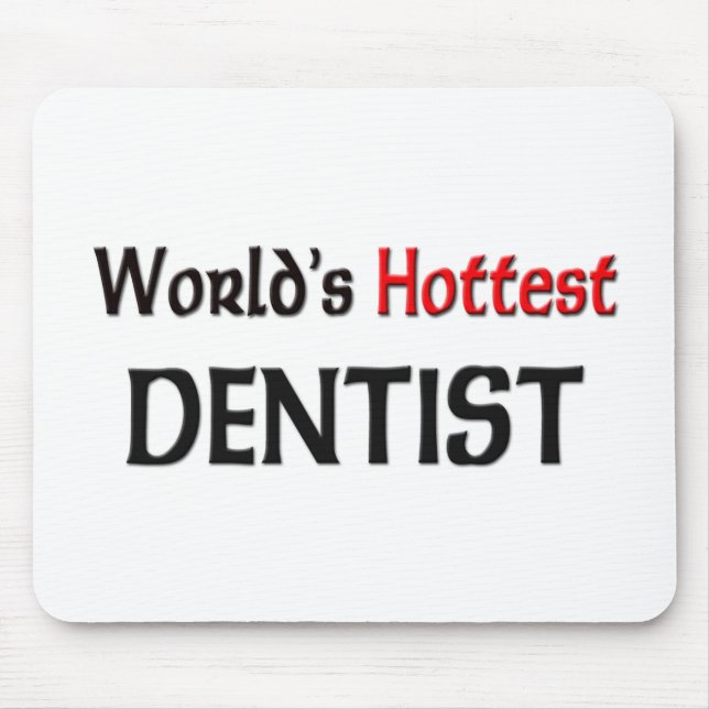 Worlds Hottest Dentist Mouse Pad (Front)