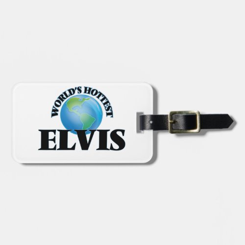 Worlds Hottest Elvis Luggage Tag