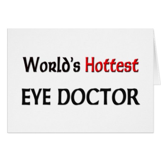Worlds Hottest Eye Doctor (Front Horizontal)