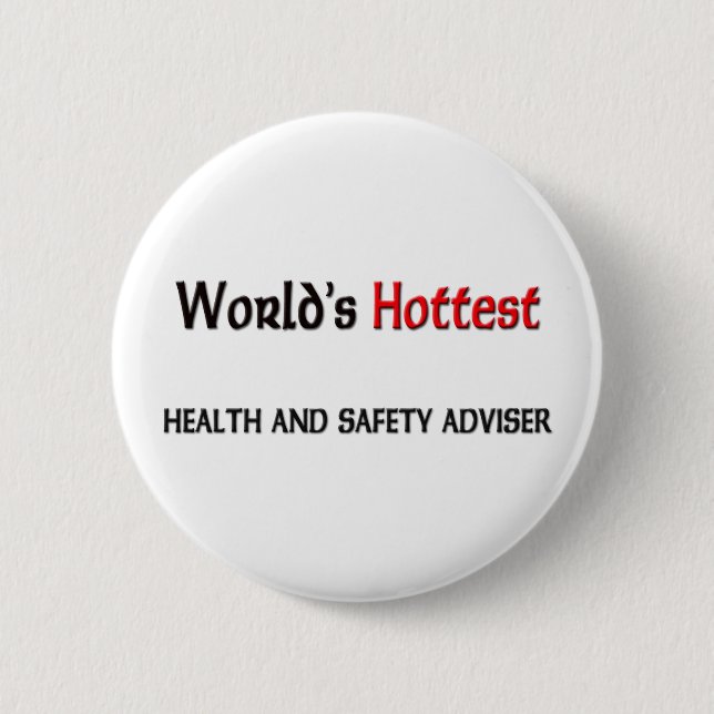 Worlds Hottest Health And Safety Adviser Button (Front)