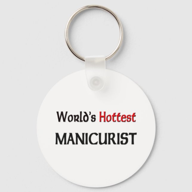 Worlds Hottest Manicurist Keychain (Front)