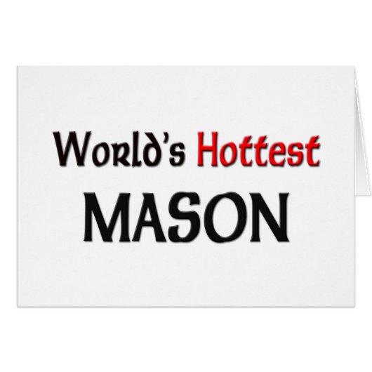 Worlds Hottest Mason (Front Horizontal)