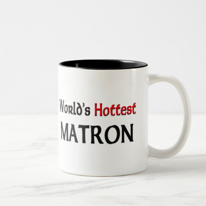 Worlds Hottest Matron Mugs