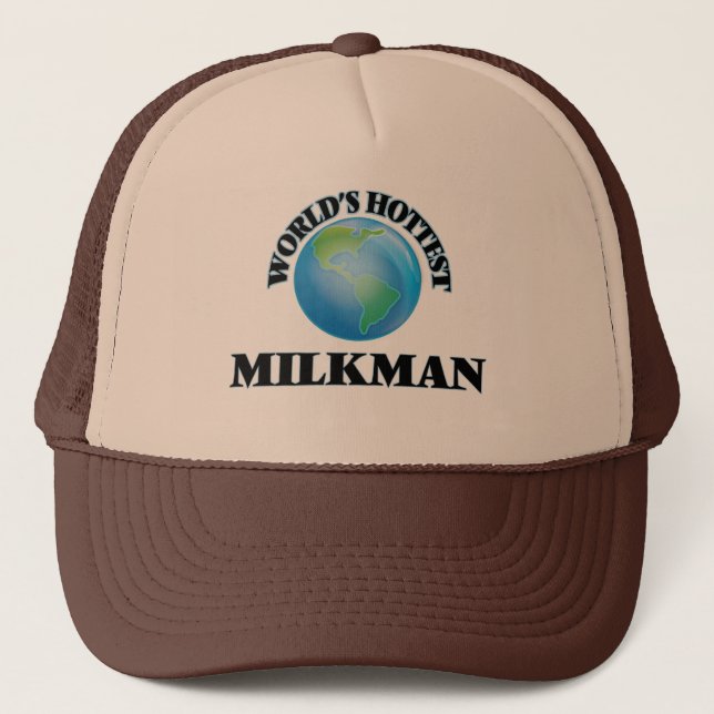World's Hottest Milkman Trucker Hat (Front)