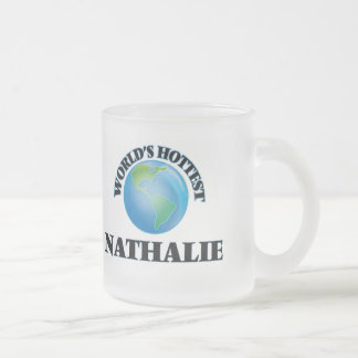 World's Hottest Nathalie Frosted Glass Coffee Mug