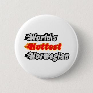 World's Hottest Norwegian Pinback Button