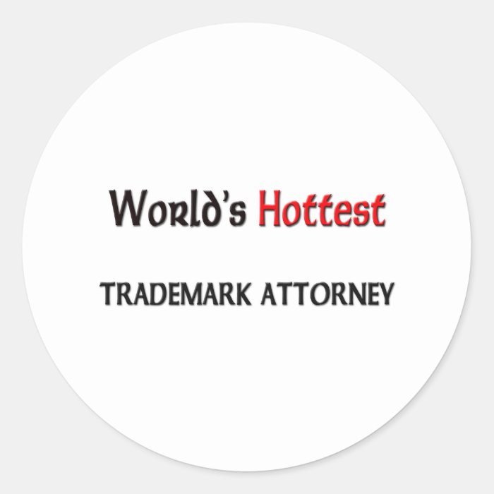 World's Hottest Trademark Attorney Stickers