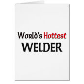 World's Hottest Welder (Front)