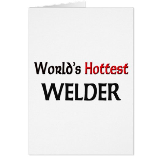 World's Hottest Welder Cards (Front)