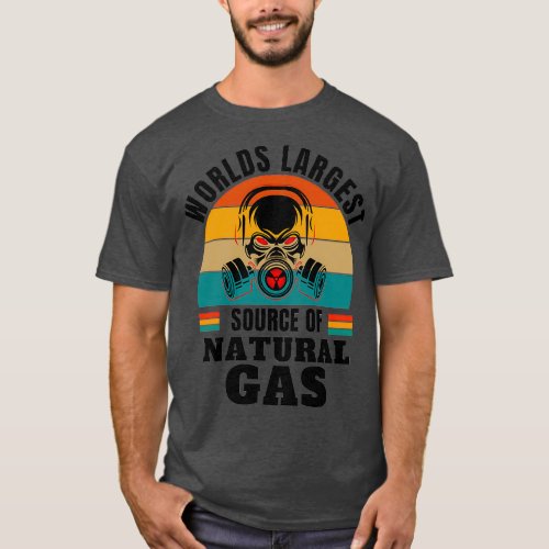 worlds largest source of natural gas 83 T_Shirt