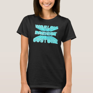 Worlds Laziest Halloween Costume For Men Women Boy T-Shirt