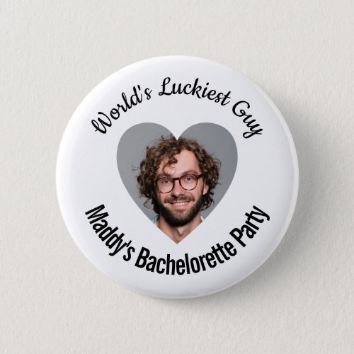 Worlds Luckiest Guy Bachelorette Party Pin Button