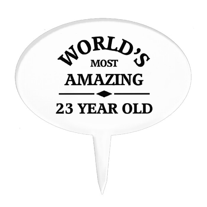 World's most amazing 23 year old cake topper