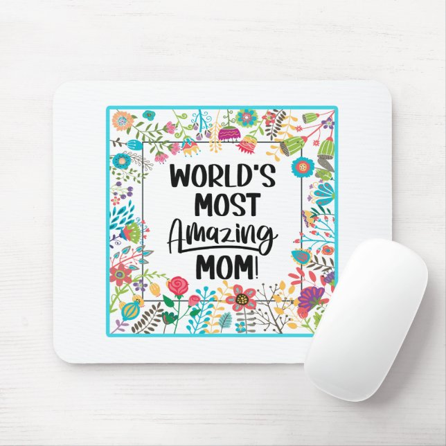 World's Most Amazing Mom  Mouse Pad (With Mouse)