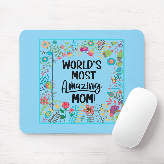 World's Most Amazing Mom  Mouse Pad (With Mouse)