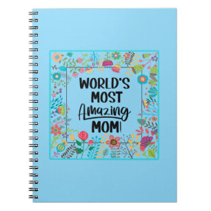 World's Most Amazing Mom  Notebook