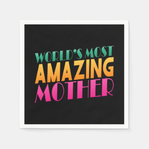World's Most Amazing Mother's Day Paper Napkin