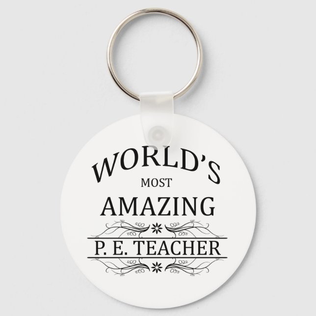 World's Most Amazing P.E. Teacher Keychain (Front)