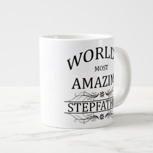 World's Most Amazing Stepfather Giant Coffee Mug