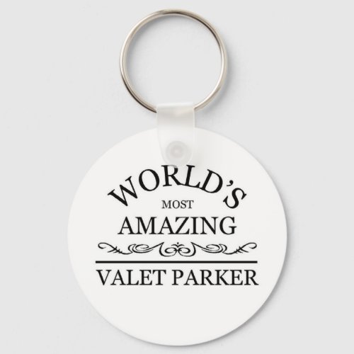 Worlds most amazing Valet Parker Keychain