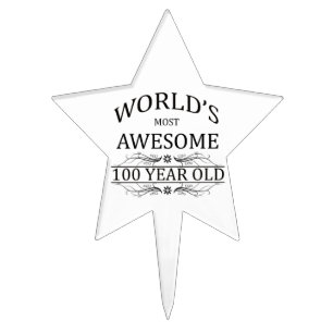World's Most Awesome 100 Year Old Cake Topper