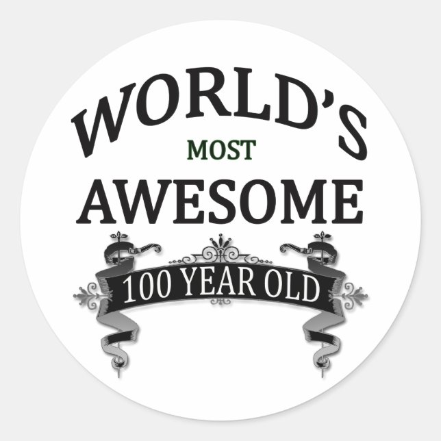 World's Most Awesome 100 Year Old Classic Round Sticker (Front)