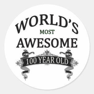 World's Most Awesome 100 Year Old Classic Round Sticker