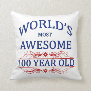 World's Most Awesome 100 Year Old Throw Pillow
