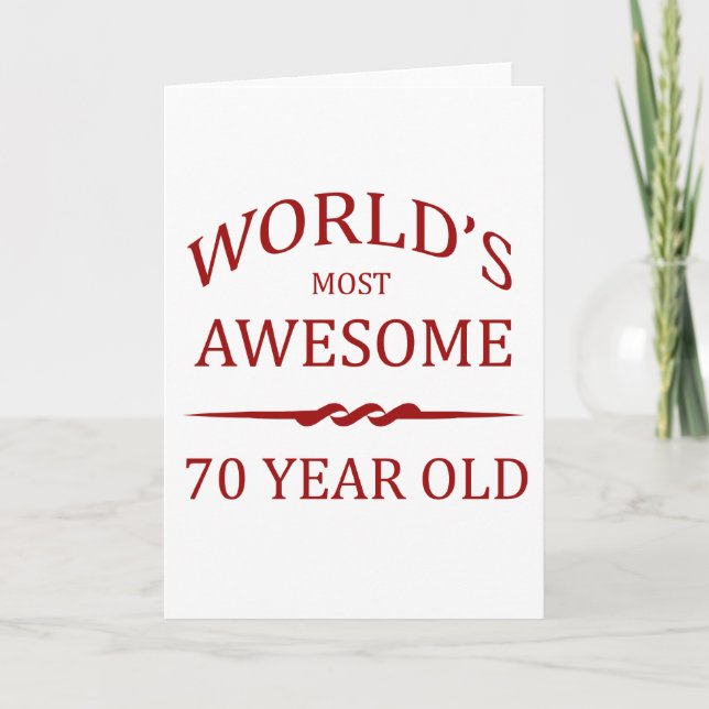 World's Most Awesome 70 Year Old Card (Front)