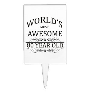 World's Most Awesome 80 Year Old Cake Topper