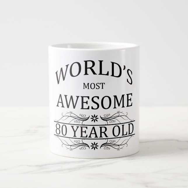 World's Most Awesome 80 Year Old Large Coffee Mug (Front)