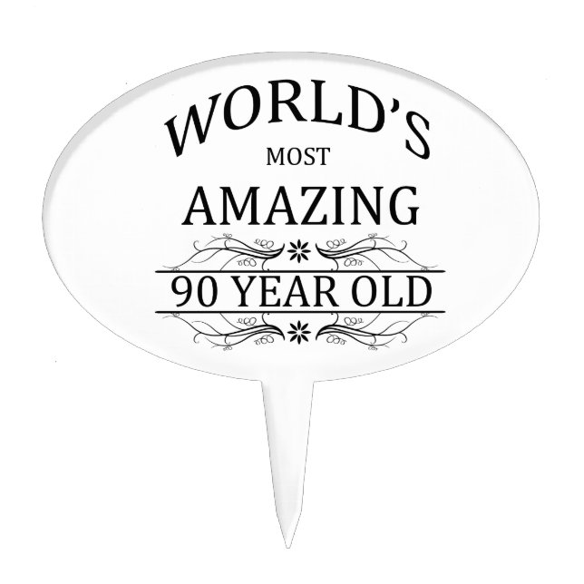 World's Most Awesome 90 Year Old Cake Topper (Front)