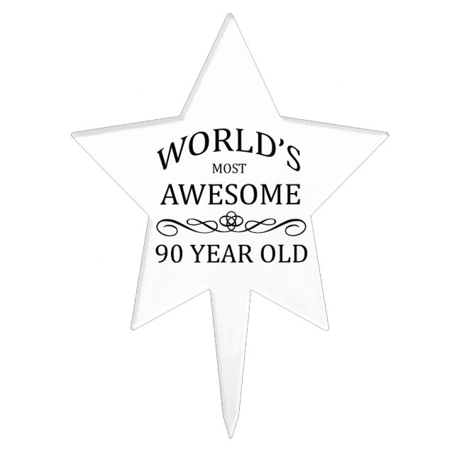 World's Most Awesome 90 Year Old Cake Topper (Front)