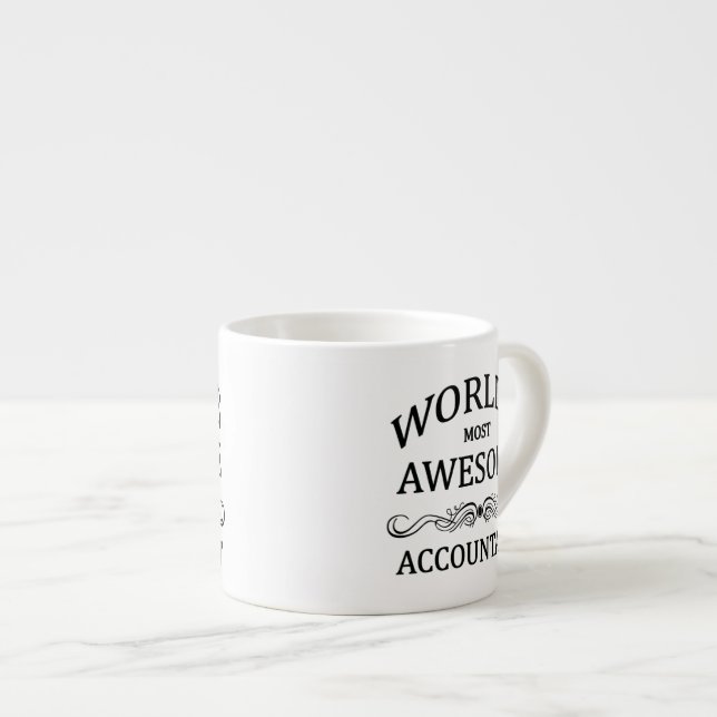 World's Most Awesome Accountant Espresso Cup (Front Right)