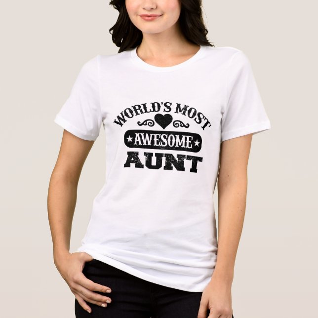 Worlds most awesome aunt Tri-Blend shirt (Front)