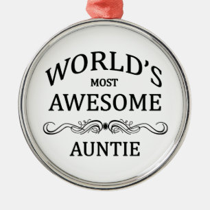 World's Most Awesome Auntie Metal Ornament