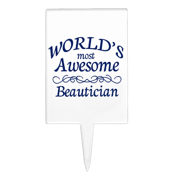 World's Most Awesome Beautician Rectangular Cake Picks